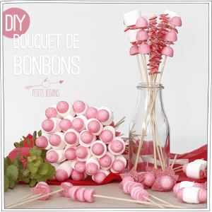 Bouquet de bonbons - DIY - Petits Béguins