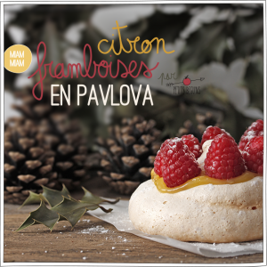 Pavlova Citron Framboises - Battelfood - Petits Béguins