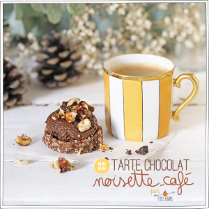 Tarte Chocolat Café Nespresso et Noisettes - Recettes - Petits Béguins