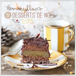Les meilleurs desserts de Noël 2015 - Foucade - Petits Béguins