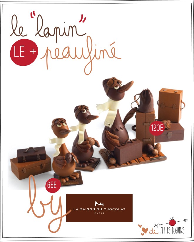 La Maison du chocolat - Pâques 2015 - Escale Pascale - Petits Béguins